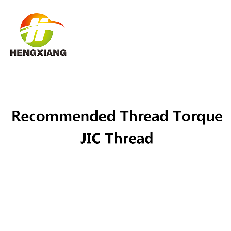 Recommended Thread Torque JIC Thread